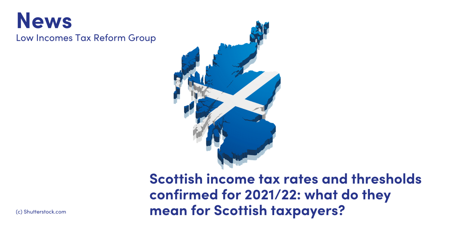 Scottish tax rates and thresholds confirmed for 2021/22 what do